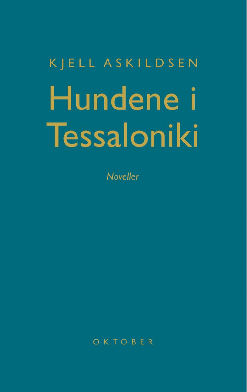 Hundene i Tessaloniki noveller | ARK Bokhandel