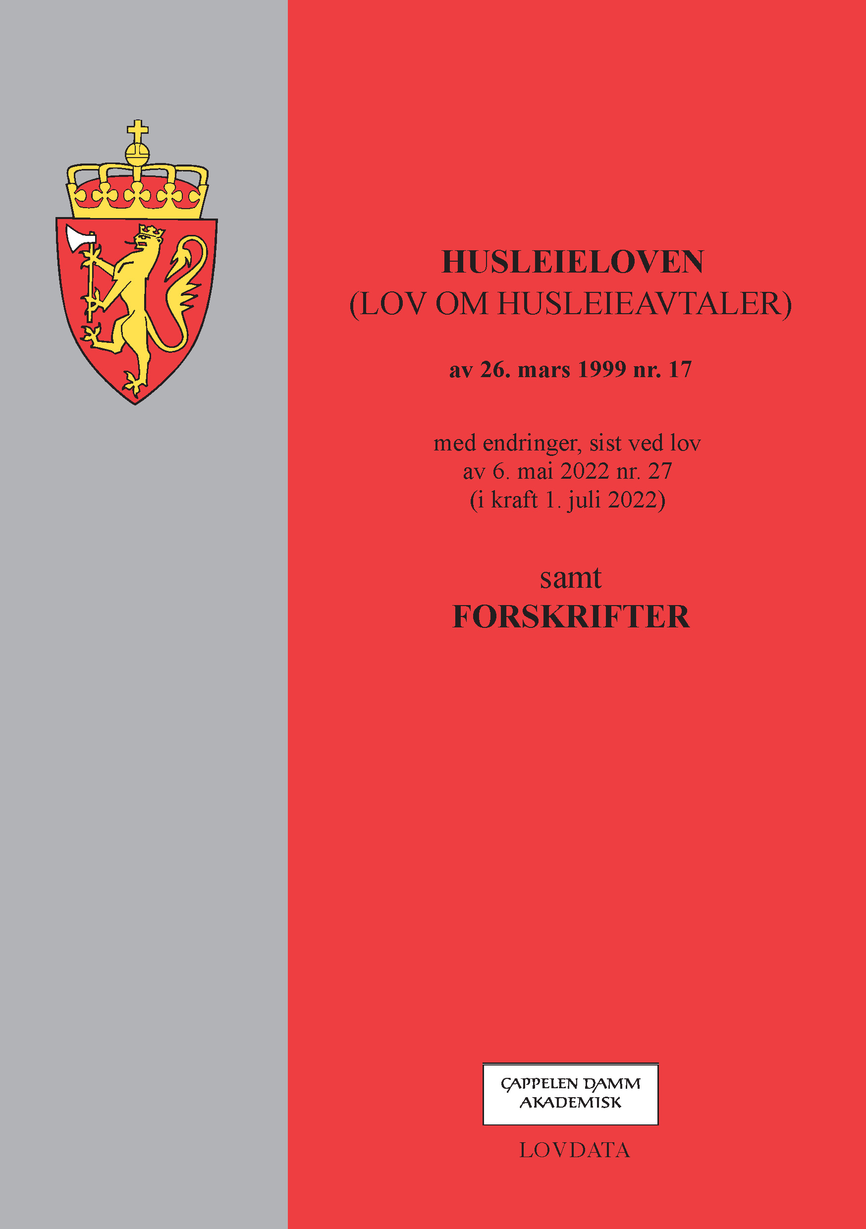 Husleieloven - (lov Om Husleieavtaler) Av 26. Mars 1999 Nr. 17, Med ...