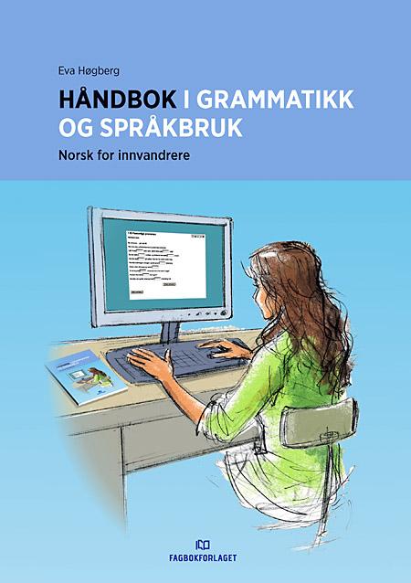 Håndbok I Grammatikk Og Språkbruk - Norsk For Innvandrere | ARK Bokhandel