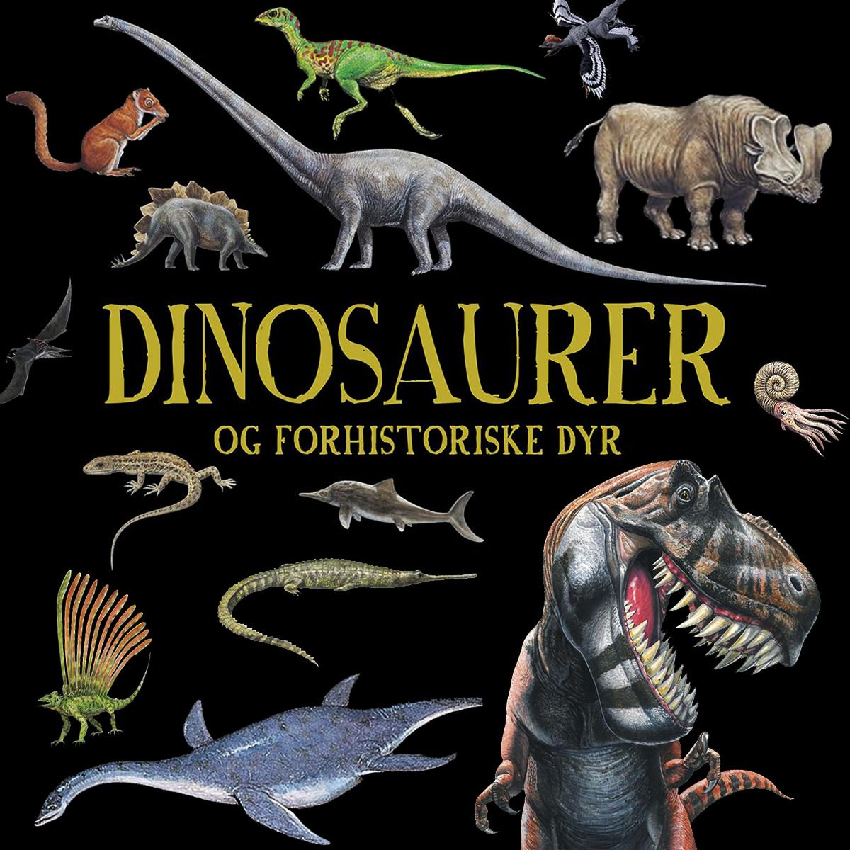 Dinosaurer Og Forhistoriske Dyr | ARK Bokhandel